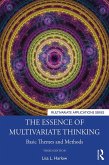 The Essence of Multivariate Thinking (eBook, PDF)