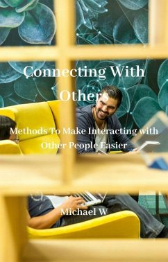 Connecting With Others (eBook, ePUB) - W, Michael