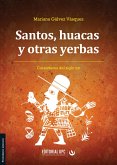 Santos, huacas y otras yerbas (eBook, ePUB)