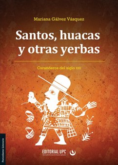 Santos, huacas y otras yerbas (eBook, ePUB) - Vásquez, Mariana Gálvez