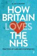 How Britain Loves the NHS (eBook, ePUB) - Bild 1