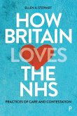 How Britain Loves the NHS (eBook, ePUB)