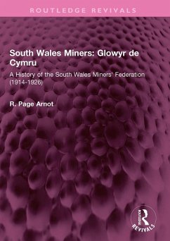 South Wales Miners: Glowyr de Cymru (eBook, PDF) - Arnot, Robert Page