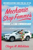 Mechanic Shop Femme's Guide to Car Ownership (eBook, ePUB)