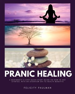 Pranic Healing (eBook, ePUB) - Paulman, Felicity