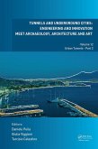 Tunnels and Underground Cities: Engineering and Innovation Meet Archaeology, Architecture and Art (eBook, ePUB)