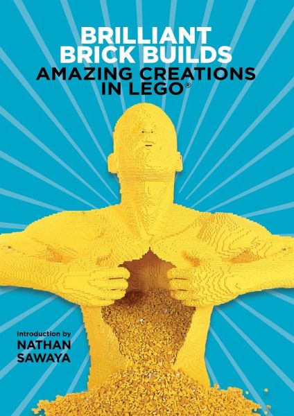 Brilliant Brick Builds: Amazing Creations in LEGO® (eBook, ePUB)