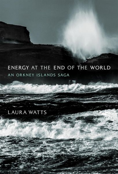 Energy at the End of the World (eBook, ePUB) Energy at the End of the World (eBook, ePUB)