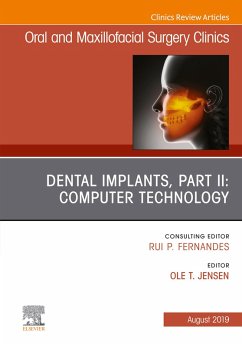 Dental Implants, Part II: Computer Technology, An Issue of Oral and Maxillofacial Surgery Clinics of North America (eBook, ePUB) - Jensen, Ole