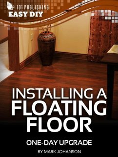 Black & Decker The Complete Guide to Flooring (eBook, ePUB) - Editors of Creative Publishing international