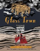 Glass Town (eBook, ePUB)