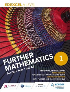 Edexcel A Level Further Mathematics Year 1 (AS) (eBook, ePUB) - Sparks, Ben; Baldwin, Claire
