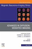 Advances in Diffusion-Weighted Imaging, An Issue of Magnetic Resonance Imaging Clinics of North America (eBook, ePUB)