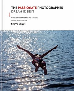 The Passionate Photographer 2nd Ed (eBook, ePUB) - Simon, Steve