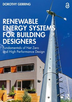 Renewable Energy Systems for Building Designers (eBook, ePUB) - Gerring, Dorothy