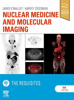 Nuclear Medicine and Molecular Imaging: The Requisites E-Book (eBook, ePUB) - O'Malley, Janis P.; Ziessman, Harvey A.