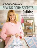 Debbie Shore's Sewing Room Secrets-Quilting (eBook, ePUB)