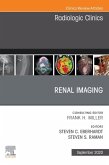 Renal Imaging, An Issue of Radiologic Clinics of North America, E-Book (eBook, ePUB)