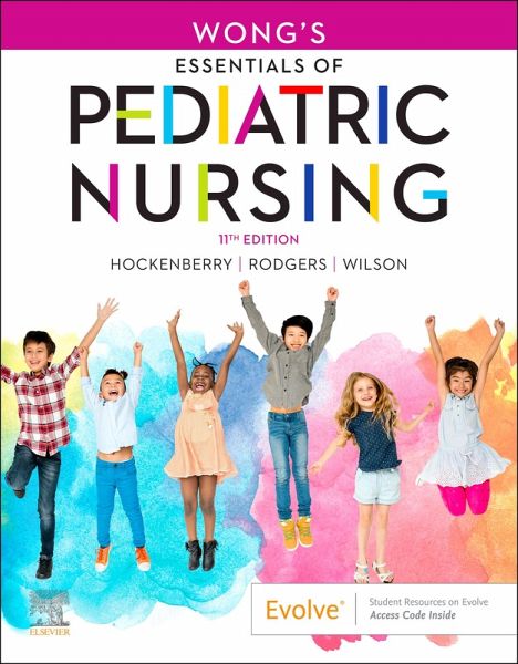 Wong's Essentials of Pediatric Nursing - E-Book (eBook, ePUB) Wong's Essentials of Pediatric Nursing - E-Book (eBook, ePUB)