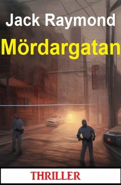 Cover Mördargatan: Thriller (eBook, ePUB)