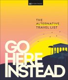 Go Here Instead (eBook, ePUB)