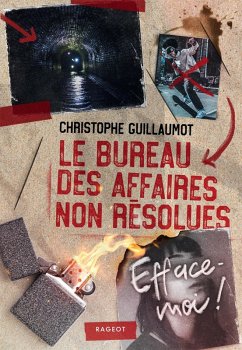 Le Bureau des Affaires non résolues - Efface-moi ! (eBook, ePUB) - Guillaumot, Christophe