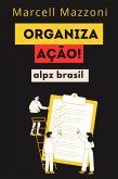 Organiza Ação! (eBook, ePUB)