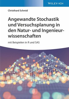 Angewandte Stochastik und Versuchsplanung in den Natur- und Ingenieurwissenschaften (eBook, PDF) - Schmid, Christhard