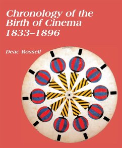 Chronology of the Birth of Cinema 1833-1896 (eBook, ePUB) - Rossell, Deac