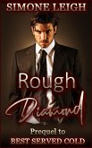 Rough Diamond (Best Served Cold, #0) (eBook, ePUB)