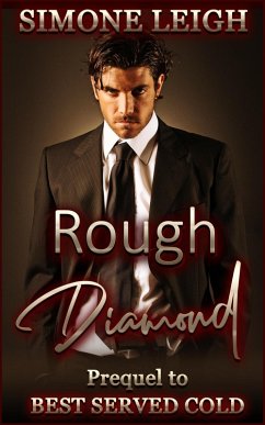 Rough Diamond (Best Served Cold, #0) (eBook, ePUB) - Leigh, Simone
