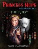 Princess Hope & Snowflake The Quest (eBook, ePUB)