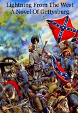 Lightning From The West: A Novel Of Gettysburg (eBook, ePUB)