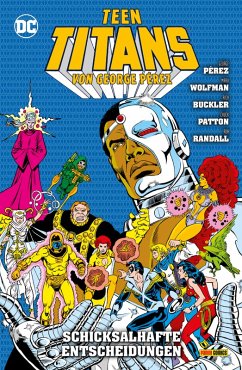 Teen Titans von George Perez - Bd. 8 (von 9): Schicksalhafte Entscheidungen (eBook, PDF) - Wolfman Marv