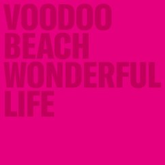 Wonderful Life - Voodoo Beach