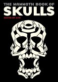 The Mammoth Book Of Skulls (eBook, ePUB) The Mammoth Book Of Skulls (eBook, ePUB)