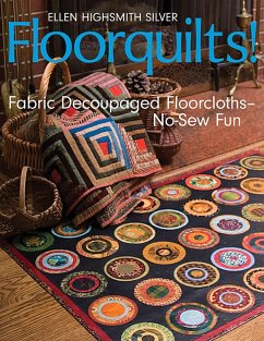 Floorquilts! (eBook, ePUB) - Silver, Ellen Highsmith