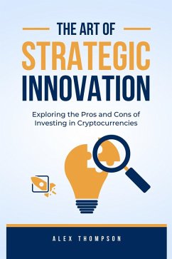 The Art of Strategic Innovation (Alex on Finance, #2) (eBook, ePUB) - Thompson, Alex