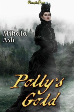 Polly's Gold (Sisters Three, #2) (eBook, ePUB) - Ash, Mikala