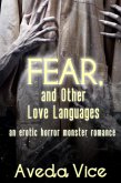 Fear, and Other Love Languages: A Why Choose Horror Monster Romance (eBook, ePUB)