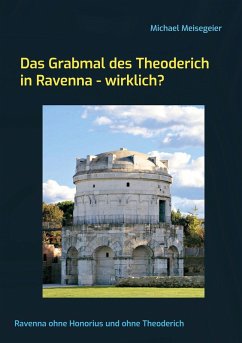 Cover Das Grabmal des Theoderich in Ravenna - wirklich? (eBook, ePUB)