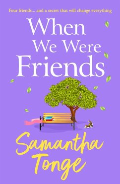 When We Were Friends (eBook, ePUB) - Tonge, Samantha