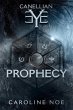 Canellian Eye : Prophecy (eBook, ePUB) - Bild 1