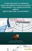 A few minutes to improve Risk documentation Accuracy even when you know nothing about Medicare R-A. (eBook, ePUB)