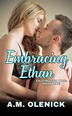 Embracing Ethan (Falling For You, #1) (eBook, ePUB) Embracing Ethan (Falling For You, #1) (eBook, ePUB)