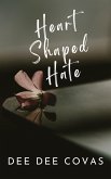 Heart Shaped Hate (Dandelion Soul, #3) (eBook, ePUB)