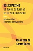 Bolsonarismo: Da guerra cultural ao terrorismo doméstico (eBook, ePUB)