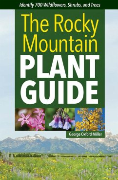 The Rocky Mountain Plant Guide (eBook, ePUB) - Miller, George Oxford