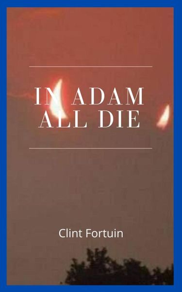 In Adam all die (Regent, #2) (eBook, ePUB) In Adam all die (Regent, #2) (eBook, ePUB)