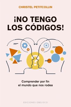 ¡No tengo los códigos! (eBook, ePUB) - Petitcollin, Christel